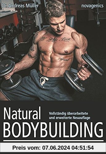 Natural Bodybuilding: Training, Ernährung, Wettkampf